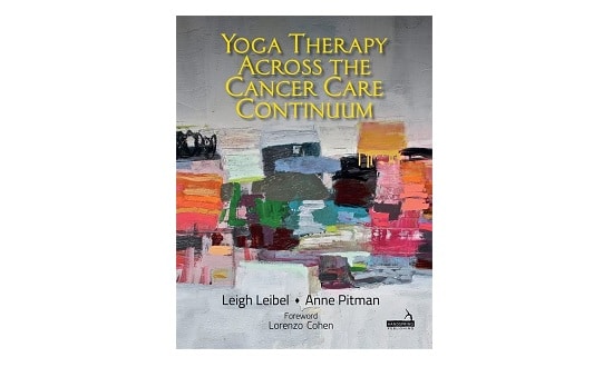 Yoga Therapy Across the Cancer Care Continuum book cover